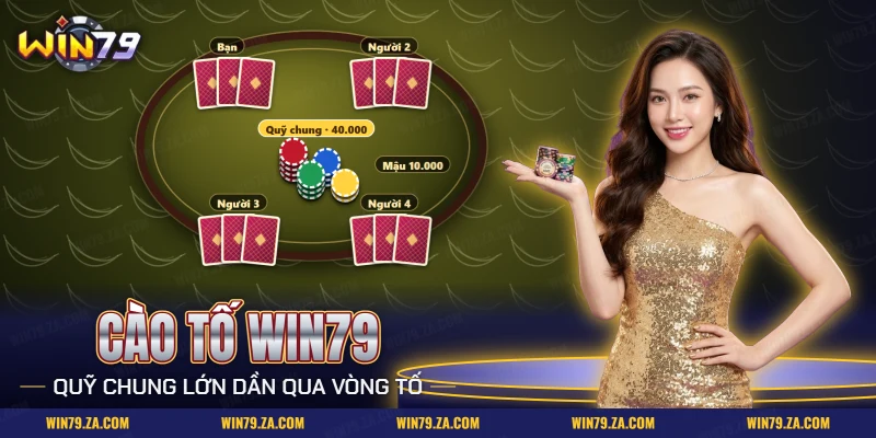 Cào tố Win79 với ba lá bài của mỗi người và quỹ chung đặt giữa bàn