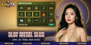 Slot Metal Slug Win79 với màn quay chủ đề lính và xe tăng